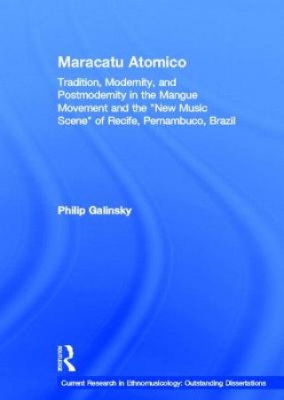 Buch Maracatu Atomico Philip Galinksy