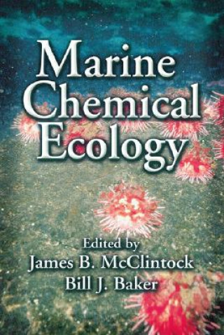 Kniha Marine Chemical Ecology James B. McClintock