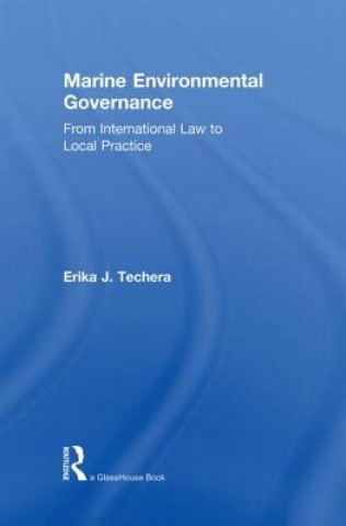 Kniha Marine Environmental Governance Erika J. Techera