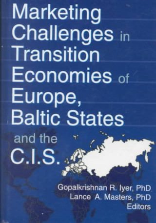 Carte Marketing Challenges in Transition Economies of Europe, Baltic States and the CIS Lance A. Masters