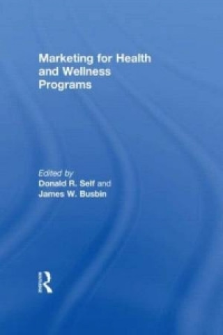 Carte Marketing for Health and Wellness Programs Donald R. Self