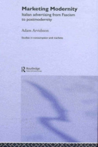 Könyv Marketing Modernity Adam Arvidsson