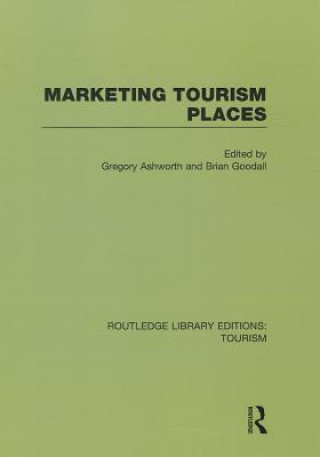 Könyv Marketing Tourism Places (RLE Tourism) 