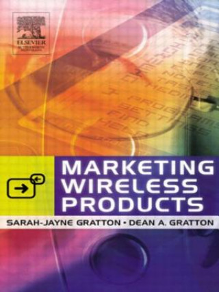 Knjiga Marketing Wireless Products Dean A. Gratton