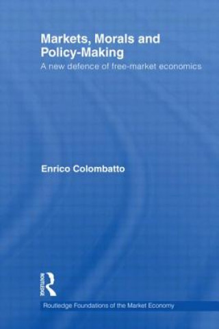 Kniha Markets, Morals, and Policy-Making Enrico Colombatto