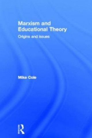 Książka Marxism and Educational Theory Mike Cole