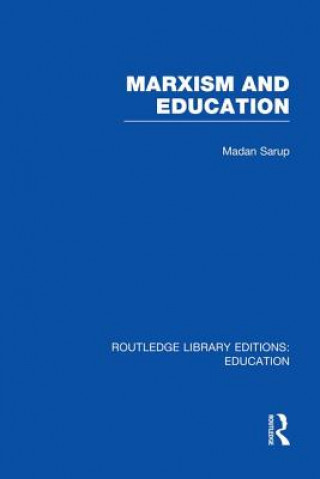 Book Marxism and Education (RLE Edu L) SARUP