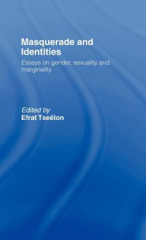 Könyv Masquerade and Identities Efrat Tseelon