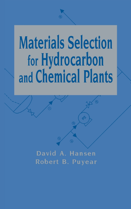 Könyv Materials Selection for Hydrocarbon and Chemical Plants Robert P. Puyear