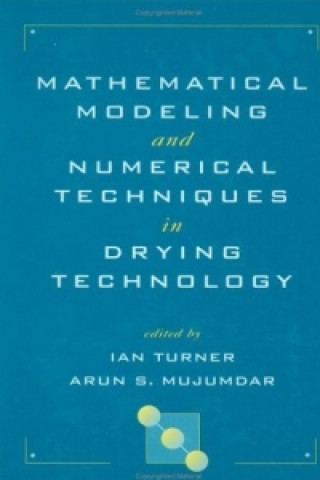 Carte Mathematical Modeling and Numerical Techniques in Drying Technology 