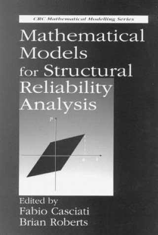 Book Mathematical Models for Structural Reliability Analysis Brian Roberts