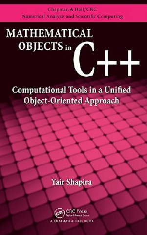 Kniha Mathematical Objects in C++ Yair Shapira