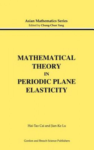 Carte Mathematical Theory in Periodic Plane Elasticity Hai-Tao Cai