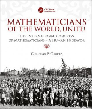 Könyv Mathematicians of the World, Unite! Guillermo P. Curbera