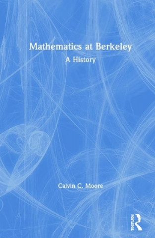 Kniha Mathematics at Berkeley Calvin C. Moore