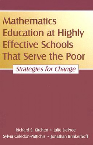 Libro Mathematics Education at Highly Effective Schools That Serve the Poor Jonathan Brinkerhoff