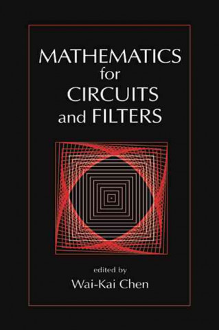 Книга Mathematics for Circuits and Filters Wai-Kai Chen