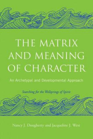 Carte Matrix and Meaning of Character Jacqueline J. West