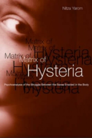 Könyv Matrix of Hysteria Nitza Yarom