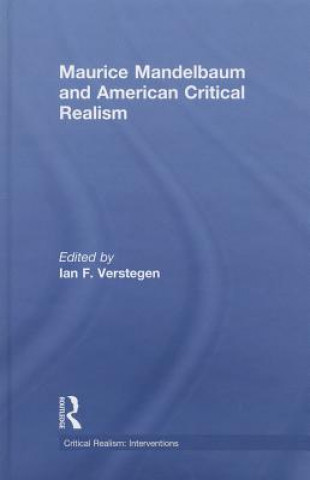 Carte Maurice Mandelbaum and American Critical Realism Ian F. Verstegen