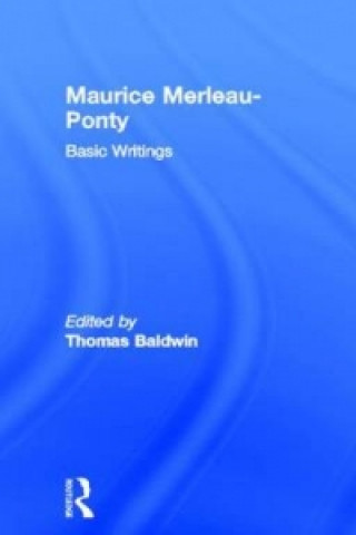 Knjiga Maurice Merleau-Ponty: Basic Writings 