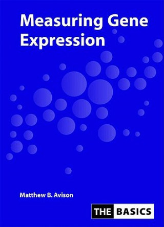 Knjiga Measuring Gene Expression Matthew Avison
