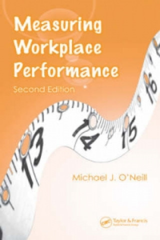 Knjiga Measuring Workplace Performance Michael J. O'Neill