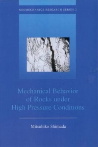 Książka Mechanical Behaviour of Rocks Under High Pressure Conditions Mitsuhiko Shimada