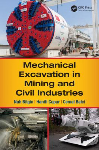 Book Mechanical Excavation in Mining and Civil Industries Cemal Balci