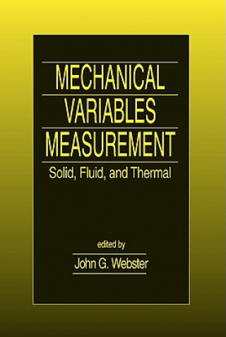 Kniha Mechanical Variables Measurement - Solid, Fluid, and Thermal John G. Webster