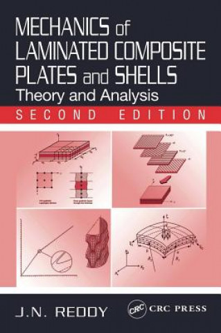 Kniha Mechanics of Laminated Composite Plates and Shells J. N. Reddy