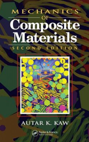 Könyv Mechanics of Composite Materials Autar K. Kaw