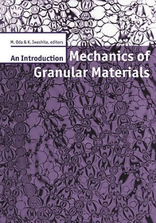 Kniha Mechanics of Granular Materials: An Introduction K. Iwashita