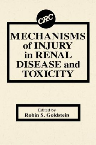 Книга Mechanisms of Injury in Renal Disease and Toxicity Robin S. Goldstein
