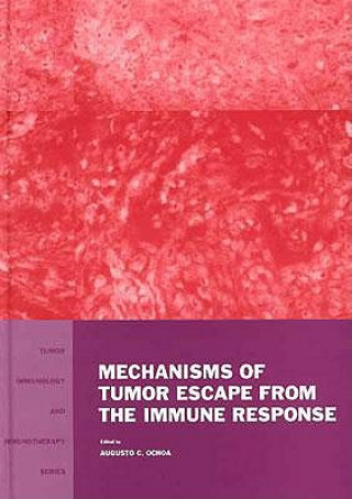 Book Mechanisms of Tumor Escape from the Immune Response A. Ochoa