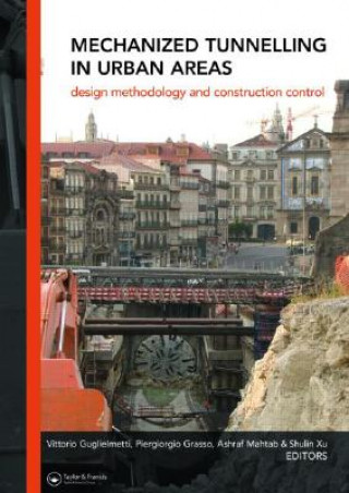 Книга Mechanized Tunnelling in Urban Areas Vittorio Guglielmetti