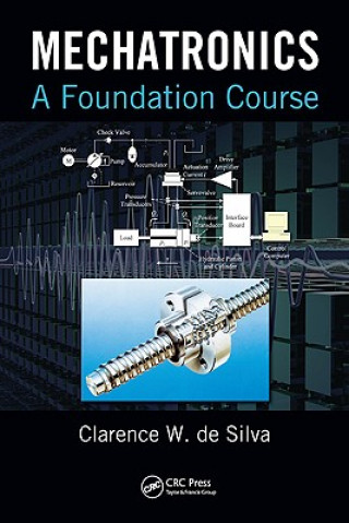 Könyv Mechatronics Clarence W. De Silva