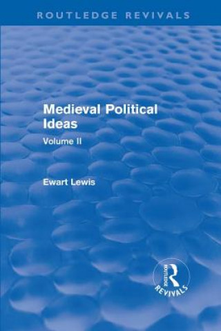 Kniha Medieval Political Ideas (Routledge Revivals) Ewart Lewis