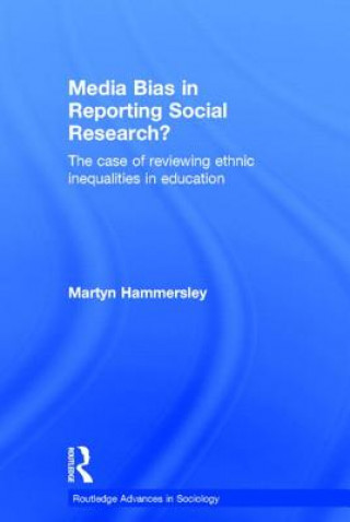 Kniha Media Bias in Reporting Social Research? Martyn Hammersley