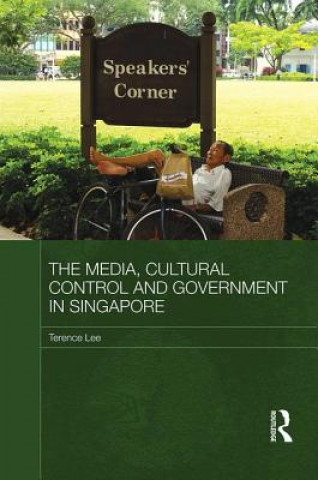Carte Media, Cultural Control and Government in Singapore Terence Lee
