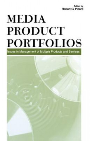 Kniha Media Product Portfolios Robert G. Picard