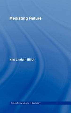 Knjiga Mediating Nature Nils Lindahl Elliot