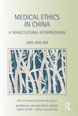 Livre Medical Ethics in China Jing-Bao Nie