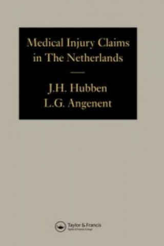 Książka Medical Injury Claims in the Netherlands 1980-1990 Hubben