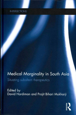 Knjiga Medical Marginality in South Asia 