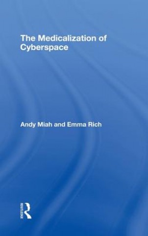 Livre Medicalization of Cyberspace Emma Rich