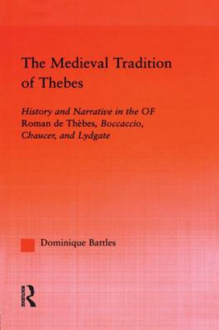 Libro Medieval Tradition of Thebes Dominique Battles