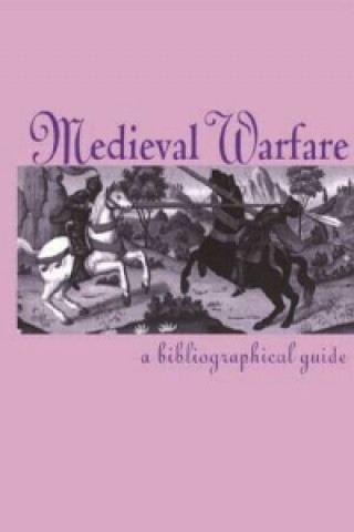 Kniha Medieval Warfare Everett U. Crosby