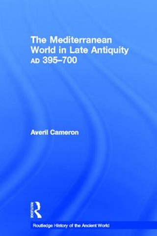 Carte Mediterranean World in Late Antiquity Averil Cameron