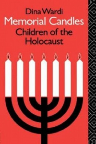 Könyv Memorial Candles: Children of the Holocaust Dina Wardi